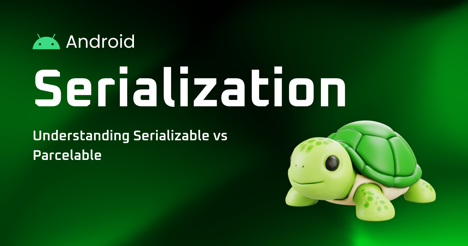 Understanding Serialization in Android: Serializable vs Parcelable